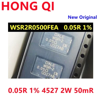 5ШТ Новый Оригинальный WSR2R0500FEA WSR-2 0.05R 1% 2W 4527 50mR измерительный резистор тока -SMD силовое сопротивление сплава 2watts.05ohms