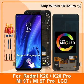Super Amoled Для Xiaomi 9T Mi 9T Pro ЖК-дисплей С Сенсорным Экраном и Цифровым Преобразователем В Сборе Для Xiaomi Redmi K20 Pro K20 LCD Замена Деталей